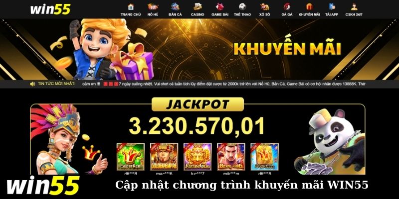 Cập nhật chương trình khuyến mãi WIN55 mới nhất