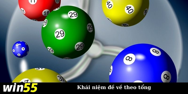 Giải mã chi tiết khái niệm đề về theo tổng