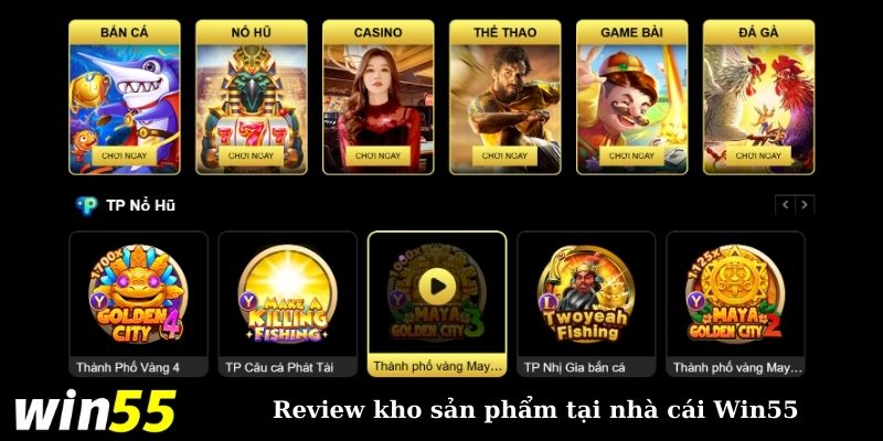 Review sản phẩm đổi thưởng tại nhà cái Win55