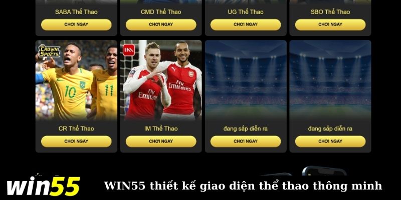 WIN55 thiết kế giao diện cược thể thao thông minh 